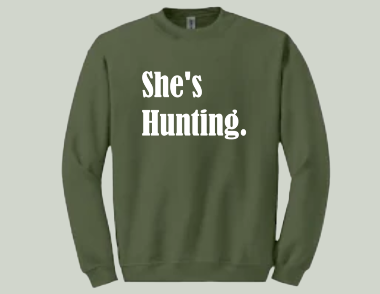 He's Hunting / She's Hunting Crewneck Sweatshirt