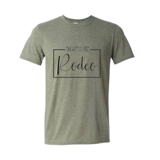 This ain't my first Rodeo Tshirt
